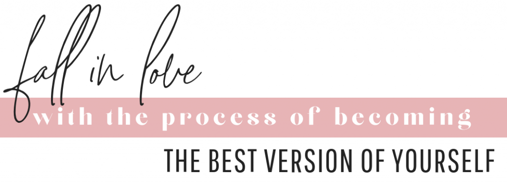 Fall in love with the process of becoming the best version of yourself. | Used with permission @hautestock.ca
