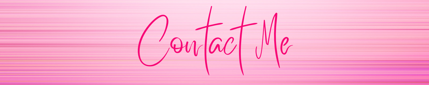 Contact Me written in hot pink on a gradient pink background.